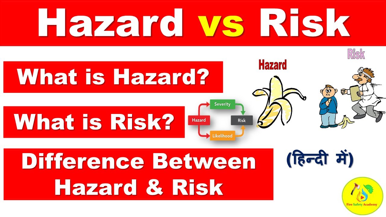 Difference Between Risk and Hazard