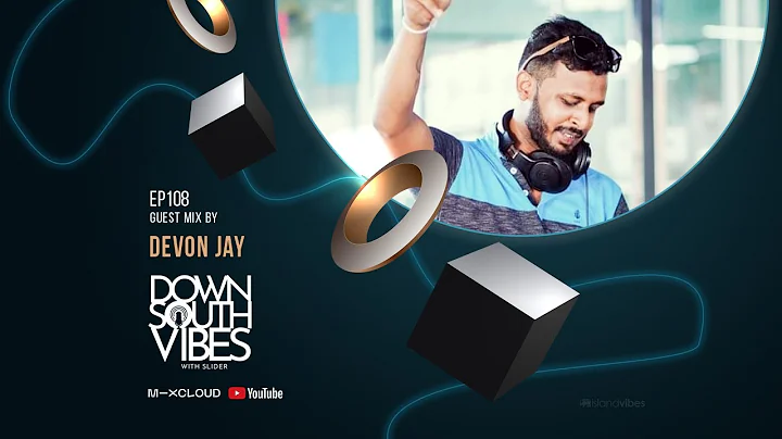 Downsouth Vibes - EP 108 By DEVON