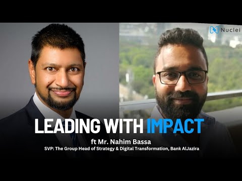 Banking for a Better Future ft. Nahim Bassa | Digital DNA with Ankur Joshi - video from Nuclei