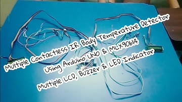 Multiple contact less infrared body temperature detector using Arduino & MLX90614 #arduino #mlx
