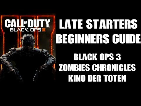 Late Starters Beginners Guide Black Ops 3 Zombies Kino Der Toten Ps4 Youtube