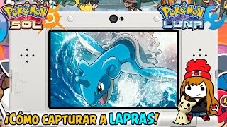 Cómo Capturar A Lapras - Pokémon Sol Y Luna