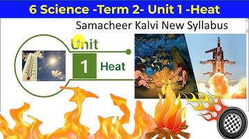 6 Science -Term 2- Unit 1 - Heat #samacheer #6science #heat #samacheerkalvi #@rajbio85 #edu4all