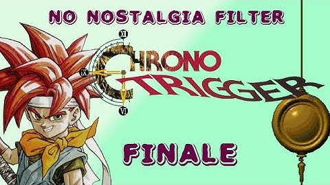 Chrono Trigger FINALE - This Is For Real-Real Lavos- No Nostalgia Filter