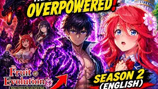 From Weak to GOD-TIER in Seconds! 😳 | Fruit of Evolution S2 (English) #anime 