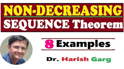 Non-Decreasing Sequence Theorem & Examples