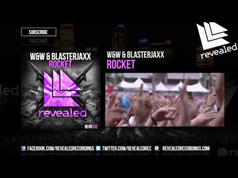 W&W & Blasterjaxx - Rocket (Exclusive Preview)