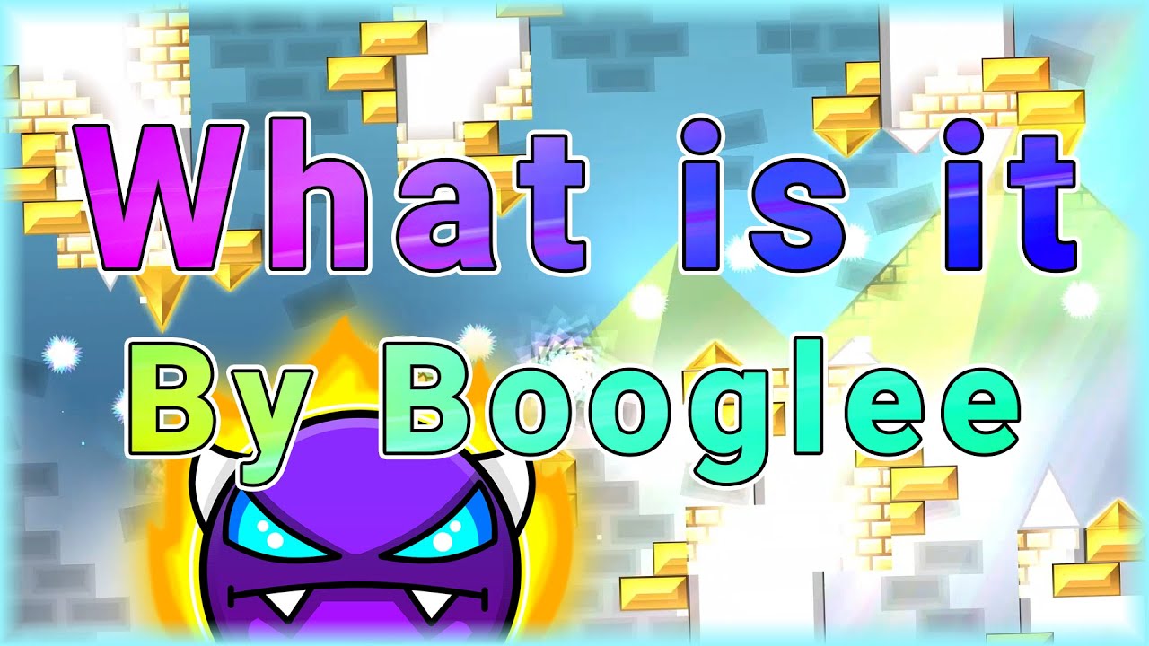 What is it (By Booglee) [All Coins] | Geometry Dash - YouTube