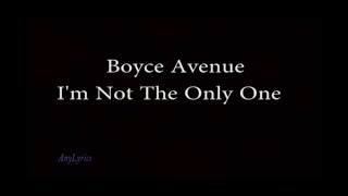 Video thumbnail of "I'm Not The Only One - Sam Smith ( Boyce Avenue Cover ) ( Lyrics )"