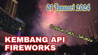 MANTAP‼️ PESTA KEMBANG API FIREWORKS 5.555, CENTRAL PARK JAKARTA, 01 JAN 2024