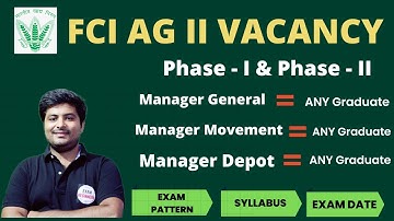 FCI Recruitment 2022 | FCI Manager & AG 2 Exam Pattern, Syllabus, Salary | FCI All Details