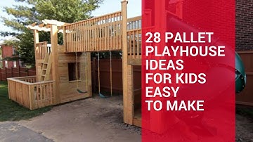28 Pallet Playhouse Ideas For Kids