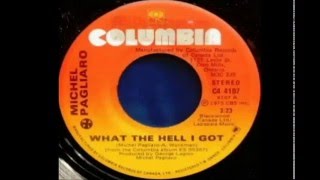 Video voorbeeld van "Michel Pagliaro - What The Hell I Got (1975)"