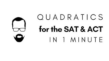 Quadratics in 1 Minute - QUICK SAT/ACT MATH SERIES