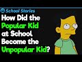 From Popular to Unpopular School Transformations | School Stories #39