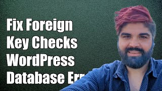 Fixing 'SET FOREIGN_KEY_CHECKS = ON' Error in WordPress Database