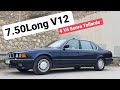 1993 BMW 7.50 LONG V12  - Hayata Döndürme Operasyonu - Kısa Test - "Ben Bi Sürüyüm"