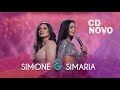 Simone e Simaria 2021 - MÚSICAS NOVAS Simone e Simaria  - CD Completo 2021