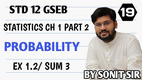 19 exercise 1.2 sum no 3 chapter1 probability class12 statistic sonitsir Gujaratboard stat part 2