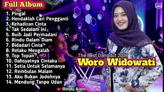 Full Album Woro Widowati The Best Dangdut 2021 Pingal-Hendaklah cari pengganti