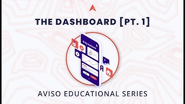 Aviso Tutorials: The Dashboard [Part I]