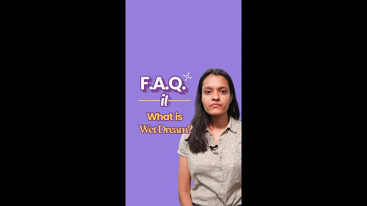 Have You Ever Had A Wet Dream? | Nocturnal Emission | F.A.Q. It | Allo Health
