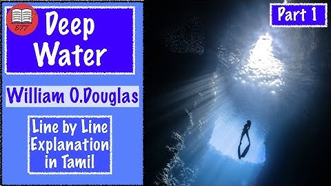 Deep Water in Tamil| Line by Line Explanation | Part 1 | NCERT CBSE Class 12 English