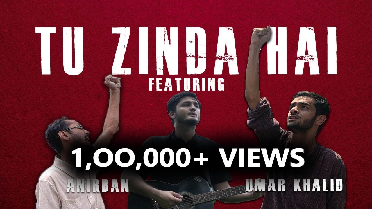 Tu Zinda Hai ft Umar Khalid and Anirban  Protest Song