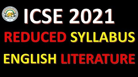 Syllabus reduced again for English Literature for ICSE Class X & ISC Class XII for 2021 Board Exams