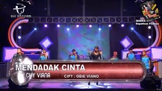 Chy Chy Viana - Mendadak Cinta | Dangdut 