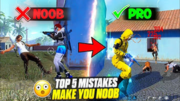 TOP 5 MISTAKES MAKE YOU NOOB 🔥 || HOW TO BECOME PRO PLAYER || FIREEYES GAMING || FREE FIRE MAX