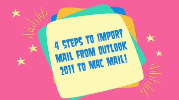 Import emails from Outlook 2011 to Mac Mail (4 Steps)