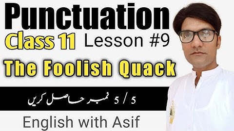 Punctuation lesson #9 | The Foolish Quack | 11th class | English with Asif