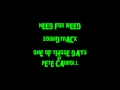 One Of Those Days - Pete Carrol - Need For weed Soundtrack