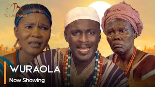 Wuraola - Latest Yoruba Movie 2024 Traditional Adeniyi Johnson | Joke Muyiwa | Oyetola Elemosho