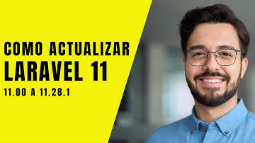 Cómo actualizar Laravel 11