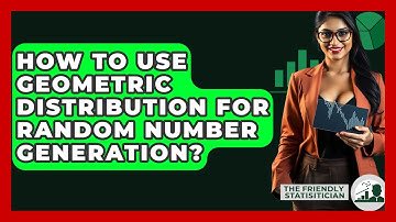 How To Use Geometric Distribution For Random Number Generation? - The Friendly Statistician
