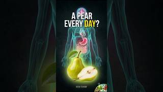 What Happens To Your Body When You Eat a Pear Every Day? 🍐🤔 #shorts #trending #usa