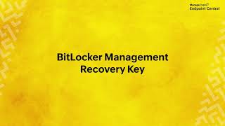 Recovery Key | BitLocker Management Walkthrough | ManageEngine Endpoint Central