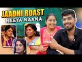 Jaadhi roast neeya naana with momfluencer  justbanana