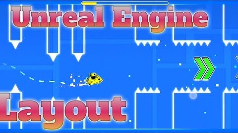 Geometry Dash - Unreal Engine Layout By Pavel Gamer (me)