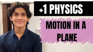 PLUS ONE PHYSICS-MOTION IN A PLANE| IMPORTANT DERIVATIONS|CHAPTER 3