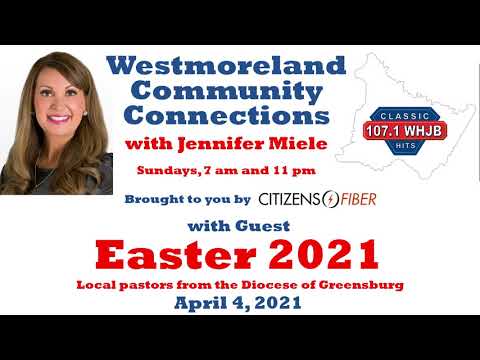 Westmoreland Community Connections (4-4-21)