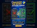 25 Hidden Python Tools Most Beginners Don’t Know  #learnpython #coding