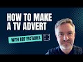 How to make a tv advert