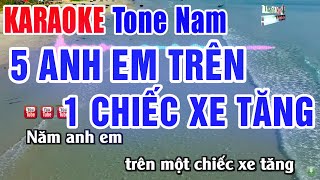 KARAOKE Năm Anh Em Trên Một Chiếc Xe Tăng Tone Nam | Nhạc Sống Thanh Ngân