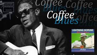 Lightnin' Hopkins - Coffee Blues