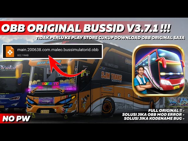 SHARE OBB ORIGINAL BUSSID V3.7.1 || FULL ORIGINAL TANPA HARUS COPOT APLIKASI || BUSSID V3.7.1 class=