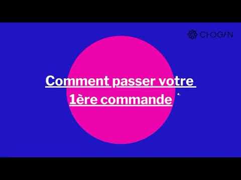 Tuto : Comment passer votre première commande chogan