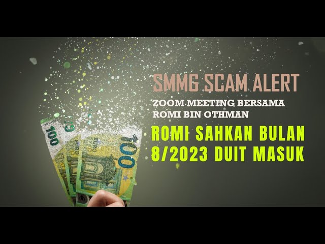 SMMG SCAM ALERT : ROMI SAHKAN BLN 8/2023 DAPAT DUIT SMMG (HAHAHAHA) class=